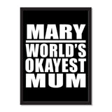 Mary World's Okayest Mum - Portrait Frame Photo Tile