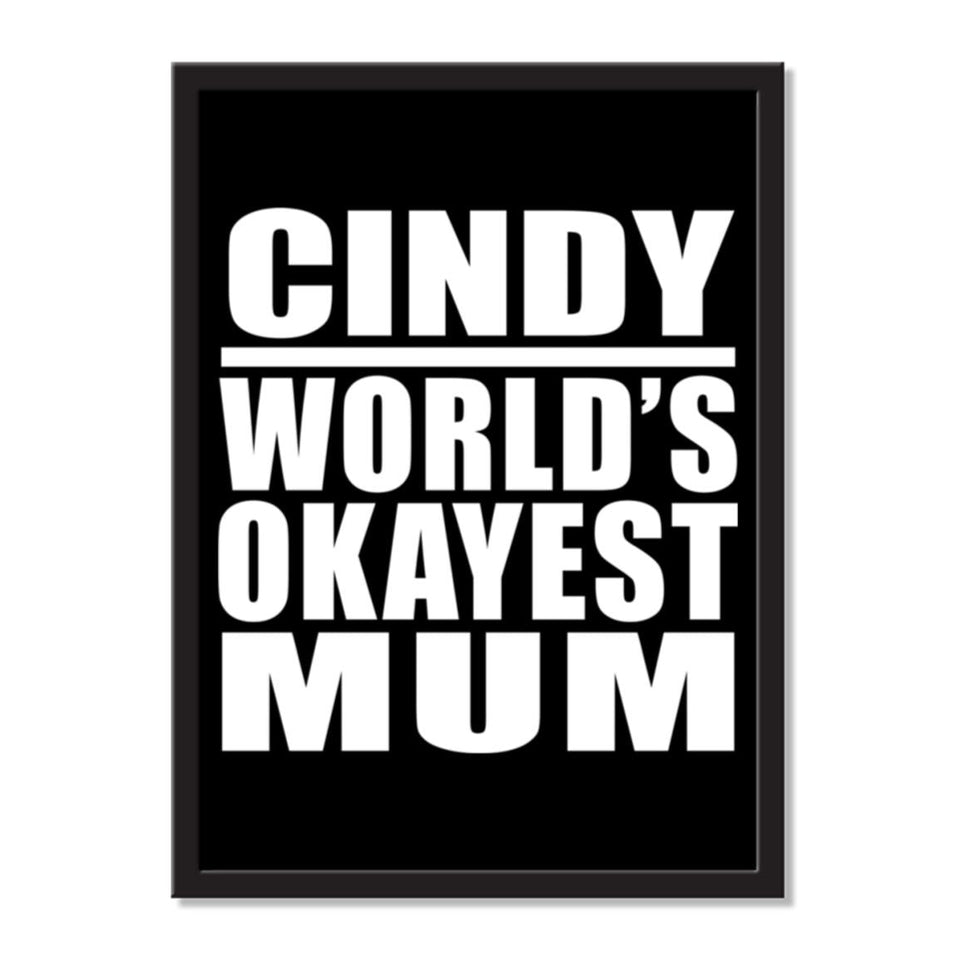 Cindy World's Okayest Mum - Portrait Frame Photo Tile