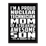I'm A Proud Nuclear Technician Mom Of A Freaking Awesome Son, He Bought Me This - Portrait Frame Photo Tile