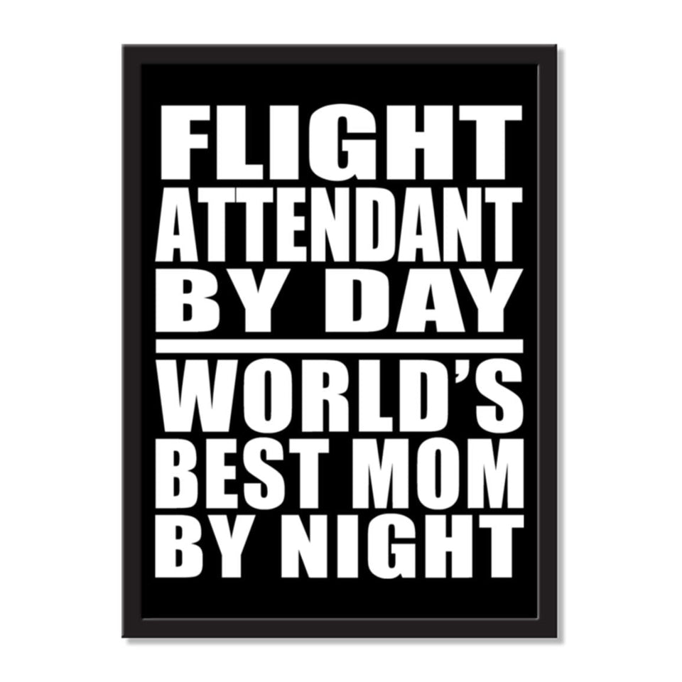 Flight Attendant By Day World's Best Mom By Night - Portrait Frame Photo Tile