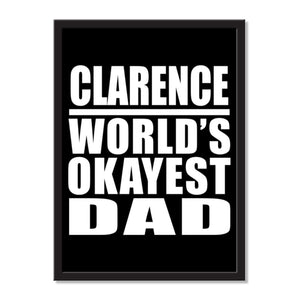 Clarence World's Okayest Dad - Portrait Frame Photo Tile