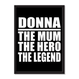 Donna The Mum The Hero The Legend - Portrait Frame Photo Tile