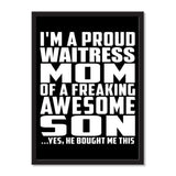 I'm A Proud Waitress Mom Of A Freaking Awesome Son, He Bought Me This - Portrait Frame Photo Tile
