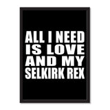 All I Need Is Love And My Selkirk Rex - Portrait Frame Photo Tile