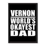 Vernon World's Okayest Dad - Portrait Frame Photo Tile