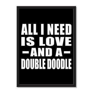 All I Need Is Love And A Double Doodle - Portrait Frame Photo Tile