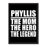 Phyllis The Mom The Hero The Legend - Portrait Frame Photo Tile