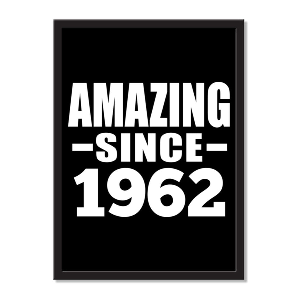 Amazing Since 1962 - Portrait Frame Photo Tile