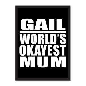 Gail World's Okayest Mum - Portrait Frame Photo Tile