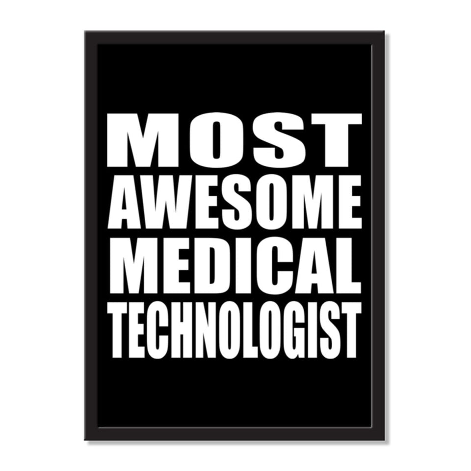 Most Awesome Medical Technologist - Portrait Frame Photo Tile