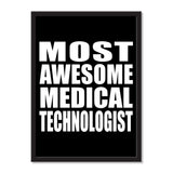 Most Awesome Medical Technologist - Portrait Frame Photo Tile