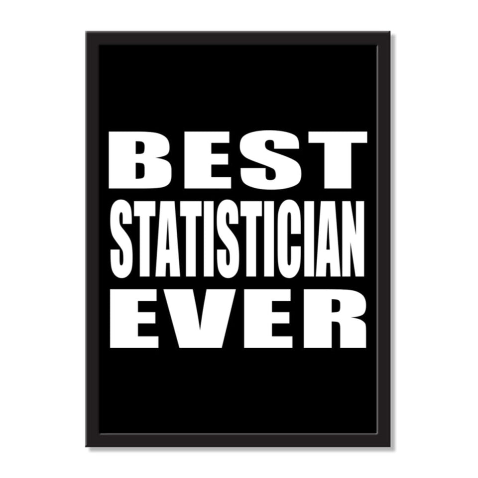 Best Statistician Ever - Portrait Frame Photo Tile