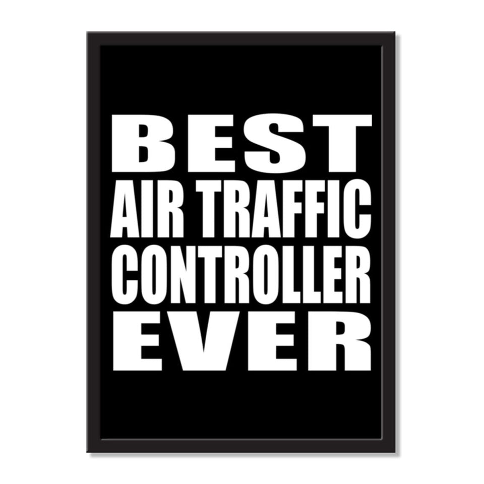 Best Air Traffic Controller Ever - Portrait Frame Photo Tile
