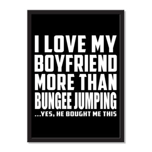 I Love My Boyfriend More Than Bungee Jumping ...He Bought Me This - Portrait Frame Photo Tile