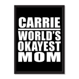 Carrie World's Okayest Mom - Portrait Frame Photo Tile