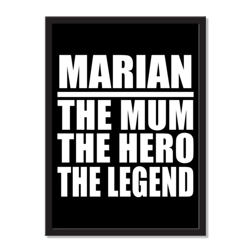 Marian The Mum The Hero The Legend - Portrait Frame Photo Tile