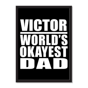 Victor World's Okayest Dad - Portrait Frame Photo Tile