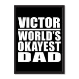 Victor World's Okayest Dad - Portrait Frame Photo Tile
