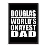 Douglas World's Okayest Dad - Portrait Frame Photo Tile