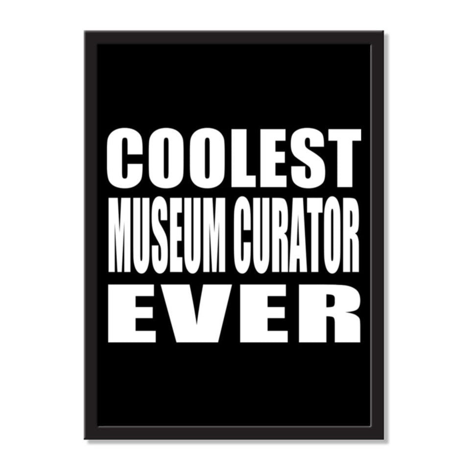 Coolest Museum Curator Ever - Portrait Frame Photo Tile