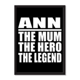 Ann The Mum The Hero The Legend - Portrait Frame Photo Tile