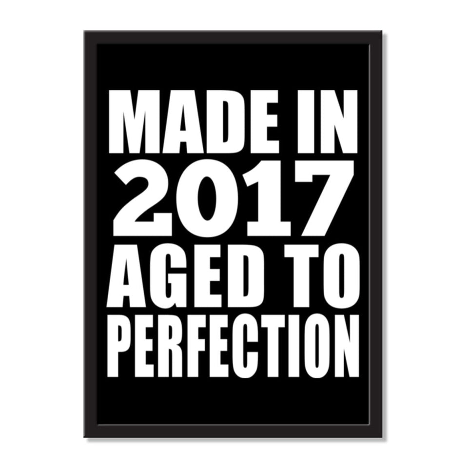 Made In 2017 Aged to Perfection - Portrait Frame Photo Tile