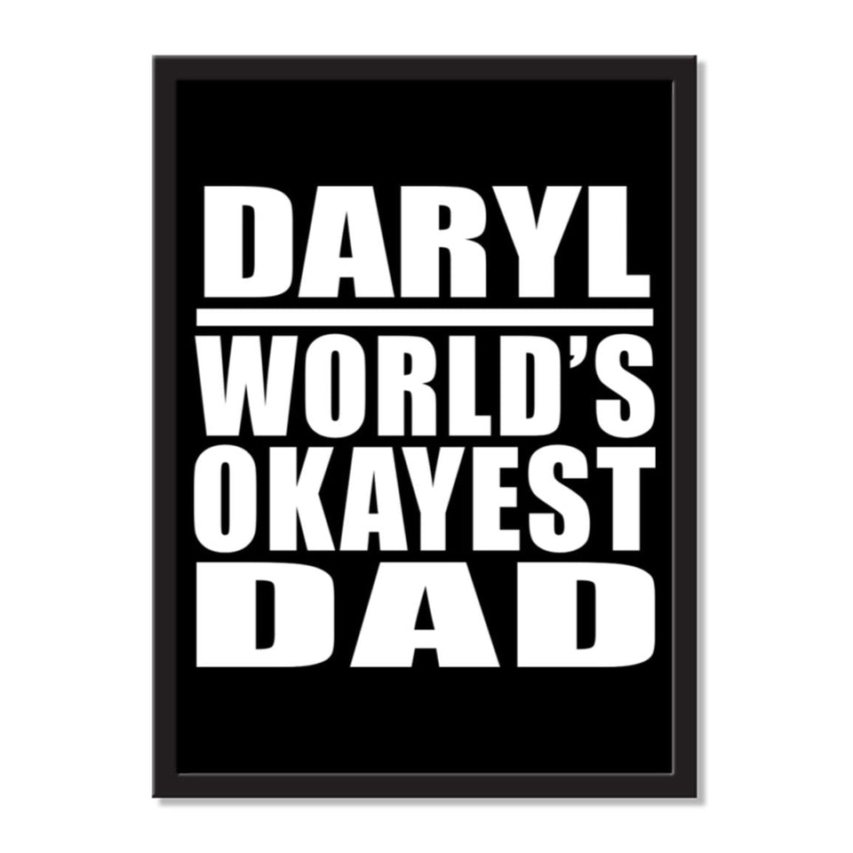 Daryl World's Okayest Dad - Portrait Frame Photo Tile