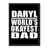 Daryl World's Okayest Dad - Portrait Frame Photo Tile