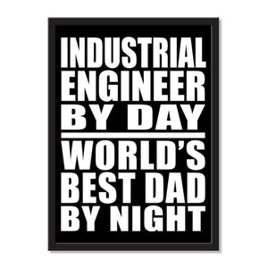 Industrial Engineer By Day World's Best Dad By Night - Portrait Frame Photo Tile