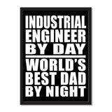Industrial Engineer By Day World's Best Dad By Night - Portrait Frame Photo Tile