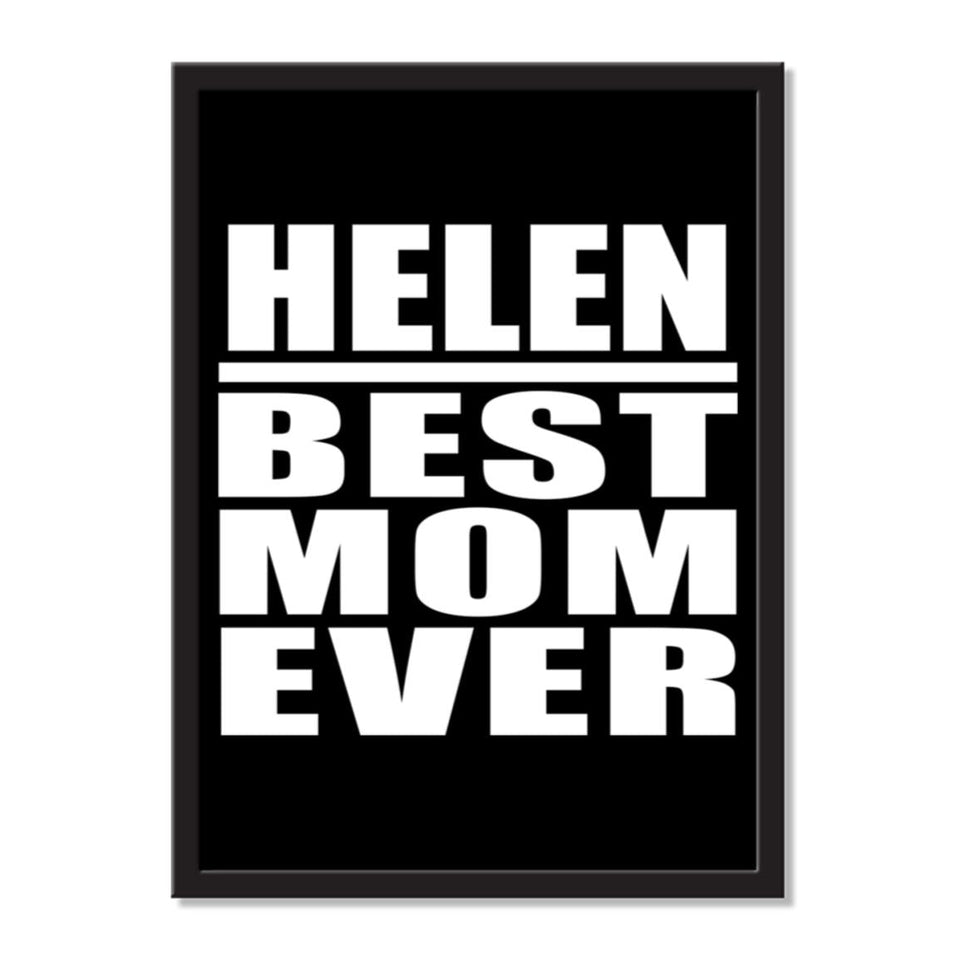 Helen Best Mom Ever - Portrait Frame Photo Tile