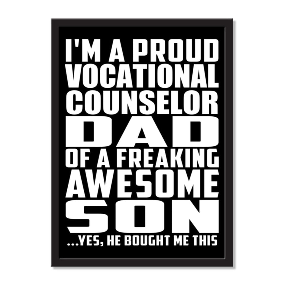 I'm A Proud Vocational Counselor Dad Of A Freaking Awesome Son, He Bought Me This - Portrait Frame Photo Tile