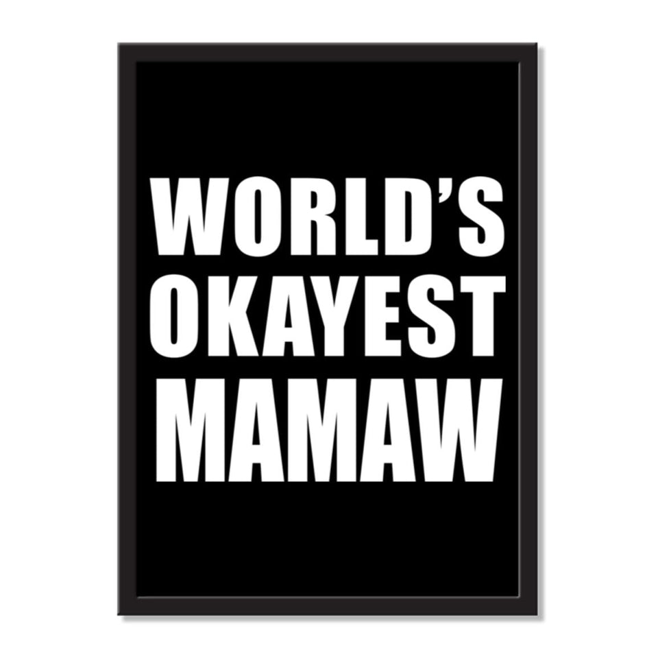 World's Okayest Mamaw - Portrait Frame Photo Tile