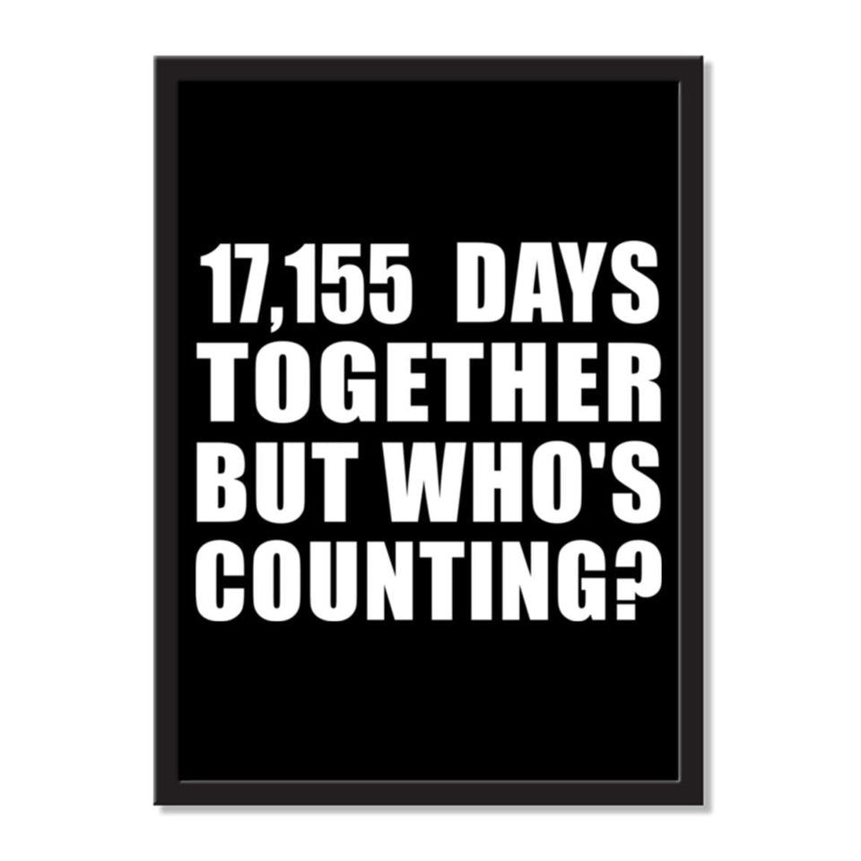 47th Anniversary 17,155 Days Together But Who's Counting - Portrait Frame Photo Tile