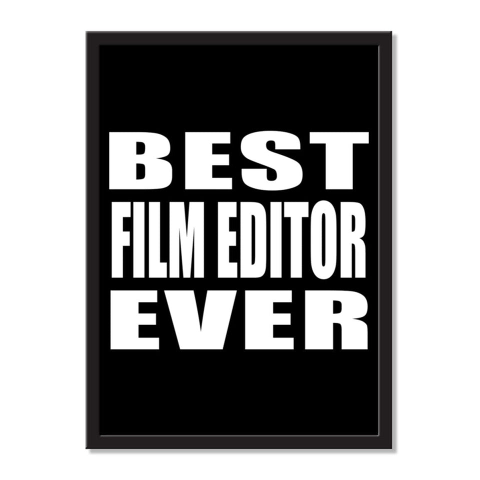 Best Film Editor Ever - Portrait Frame Photo Tile