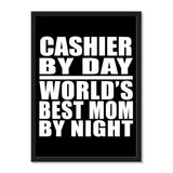 Cashier By Day World's Best Mom By Night - Portrait Frame Photo Tile