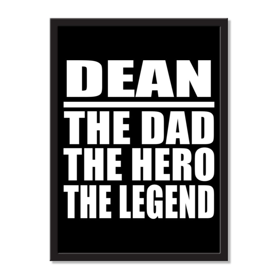 Dean The Dad The Hero The Legend - Portrait Frame Photo Tile