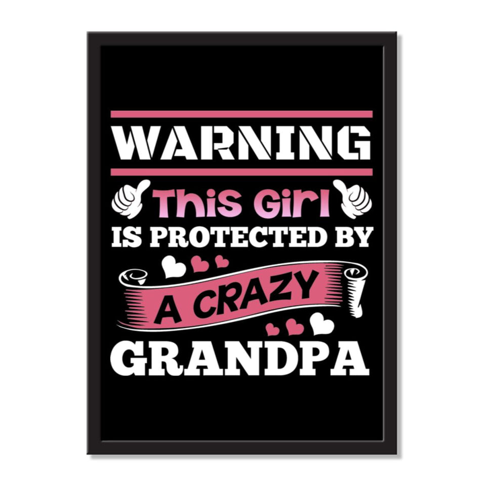 Warning This Girl Is Protected by A Crazy Grandpa - Portrait Frame Photo Tile