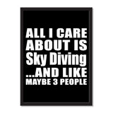 All I Care About Is Sky Diving And Like Maybe 3 People - Portrait Frame Photo Tile
