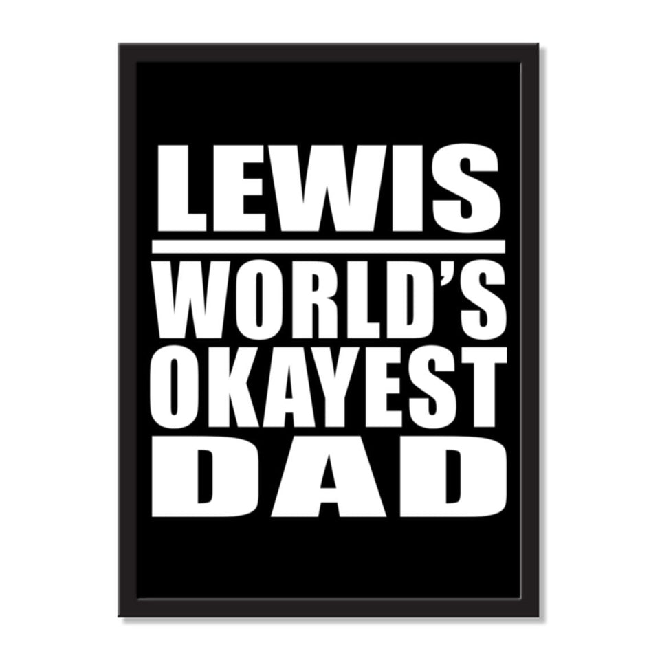 Lewis World's Okayest Dad - Portrait Frame Photo Tile