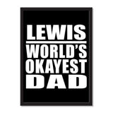 Lewis World's Okayest Dad - Portrait Frame Photo Tile