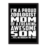 I'm A Proud Zoologist Mom Of A Freaking Awesome Son, He Bought Me This - Portrait Frame Photo Tile