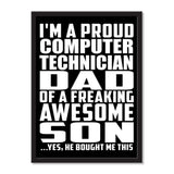 I'm A Proud Computer Technician Dad Of A Freaking Awesome Son, He Bought Me This - Portrait Frame Photo Tile