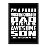 I'm A Proud Museum Curator Dad Of A Freaking Awesome Son, He Bought Me This - Portrait Frame Photo Tile