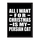 All I Want For Christmas Is My Persian Cat - Portrait Frame Photo Tile
