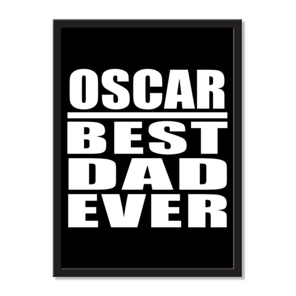 Oscar Best Dad Ever - Portrait Frame Photo Tile