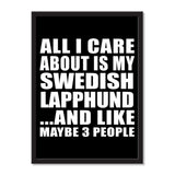 All I Care About Is My Swedish Lapphund And Like Maybe 3 People - Portrait Frame Photo Tile