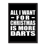 All I Want For Christmas Is More Darts - Portrait Frame Photo Tile