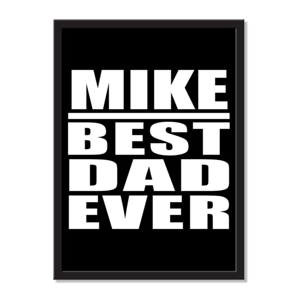 Mike Best Dad Ever - Portrait Frame Photo Tile