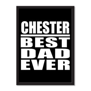 Chester Best Dad Ever - Portrait Frame Photo Tile